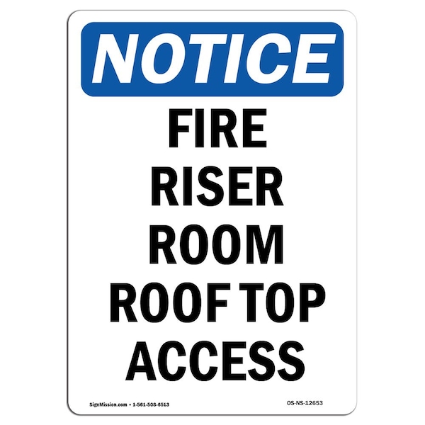 Safety Sign, OSHA Notice, 5" Height, Fire Riser Room Roof Top Access Sign, Portrait, 10PK